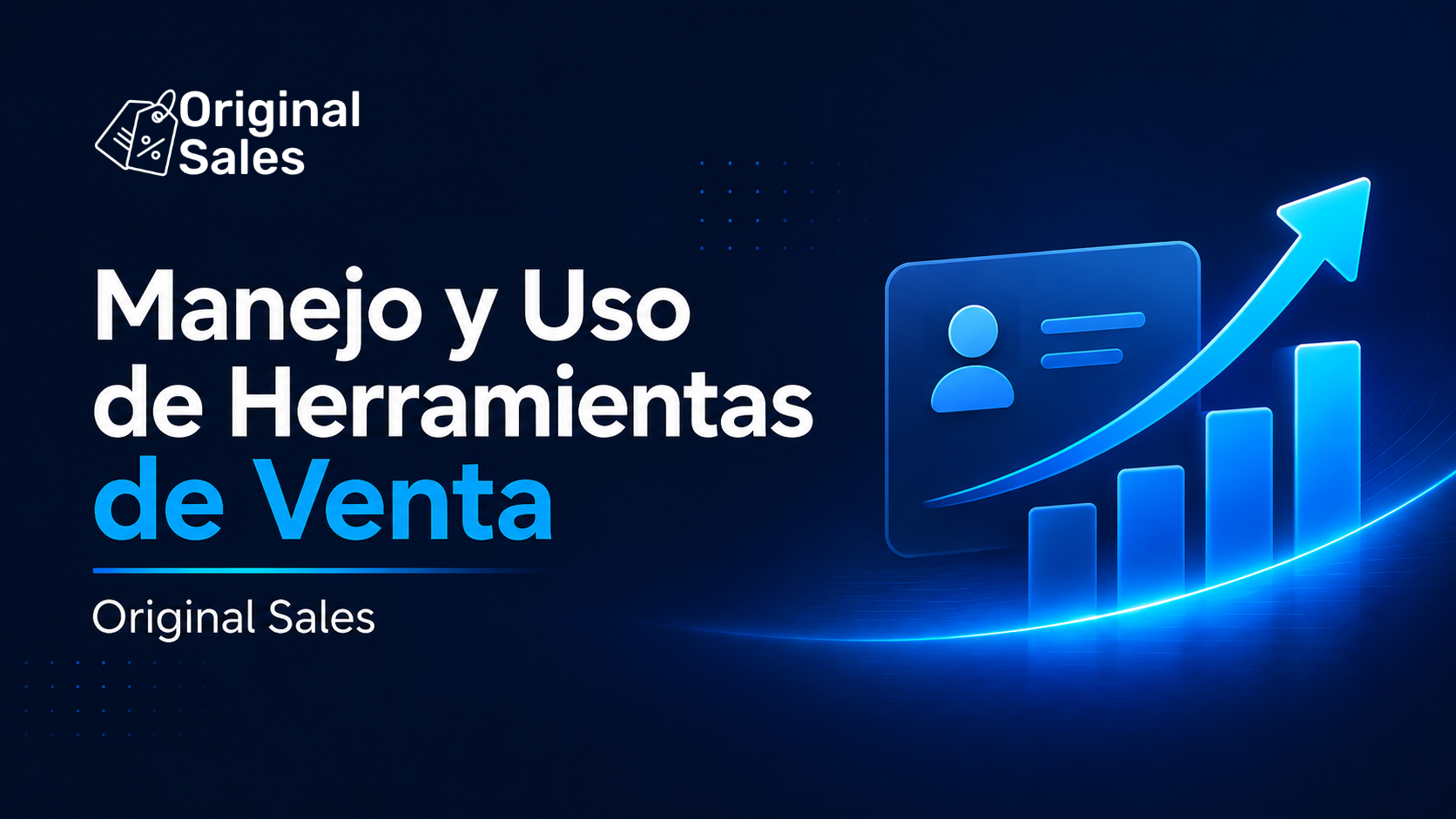Manejo y Uso de Herramientas de Venta